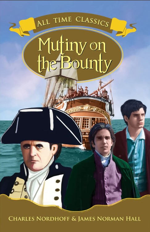All Time Classics : MUTINY ON THE BOUNTY